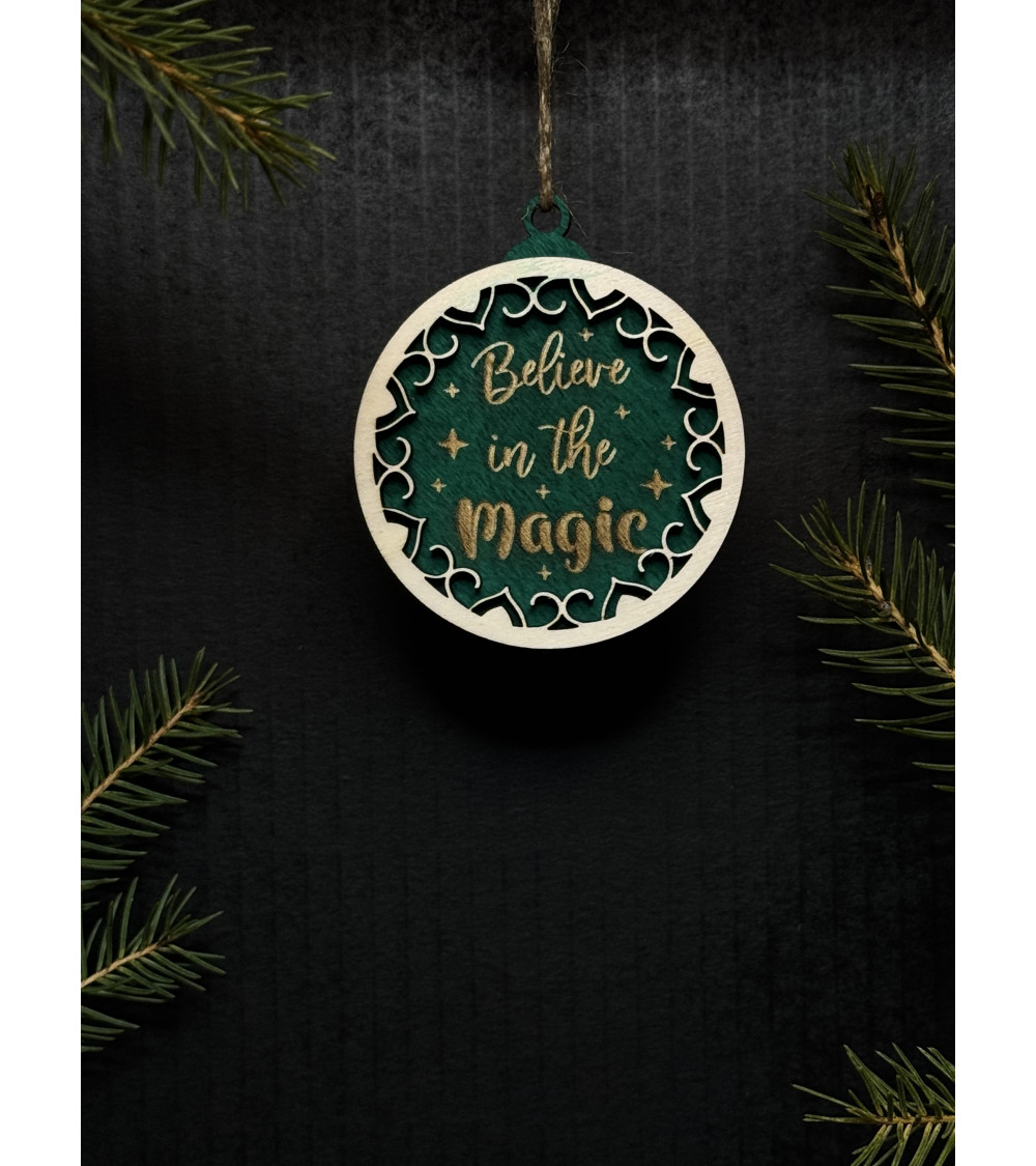 Vánoční ozdoba - Belive in the Magic